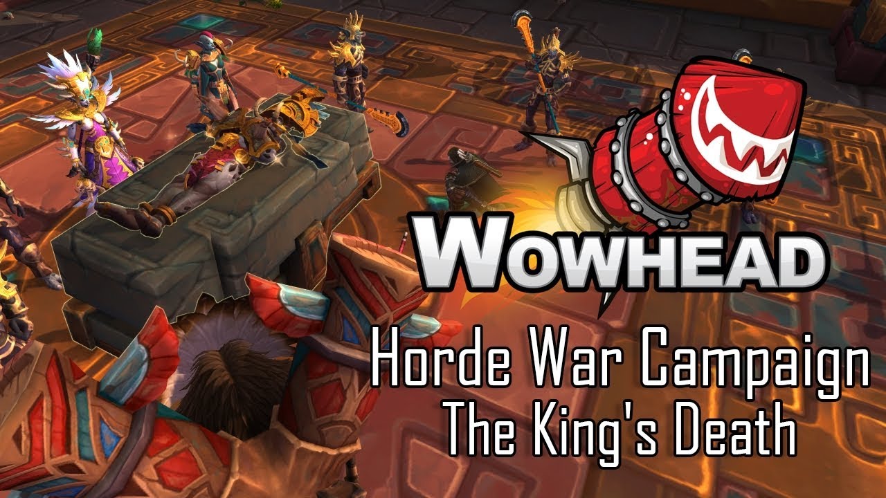 Horde War Campaign - The King's Death (Patch 8.1.0 Questline)