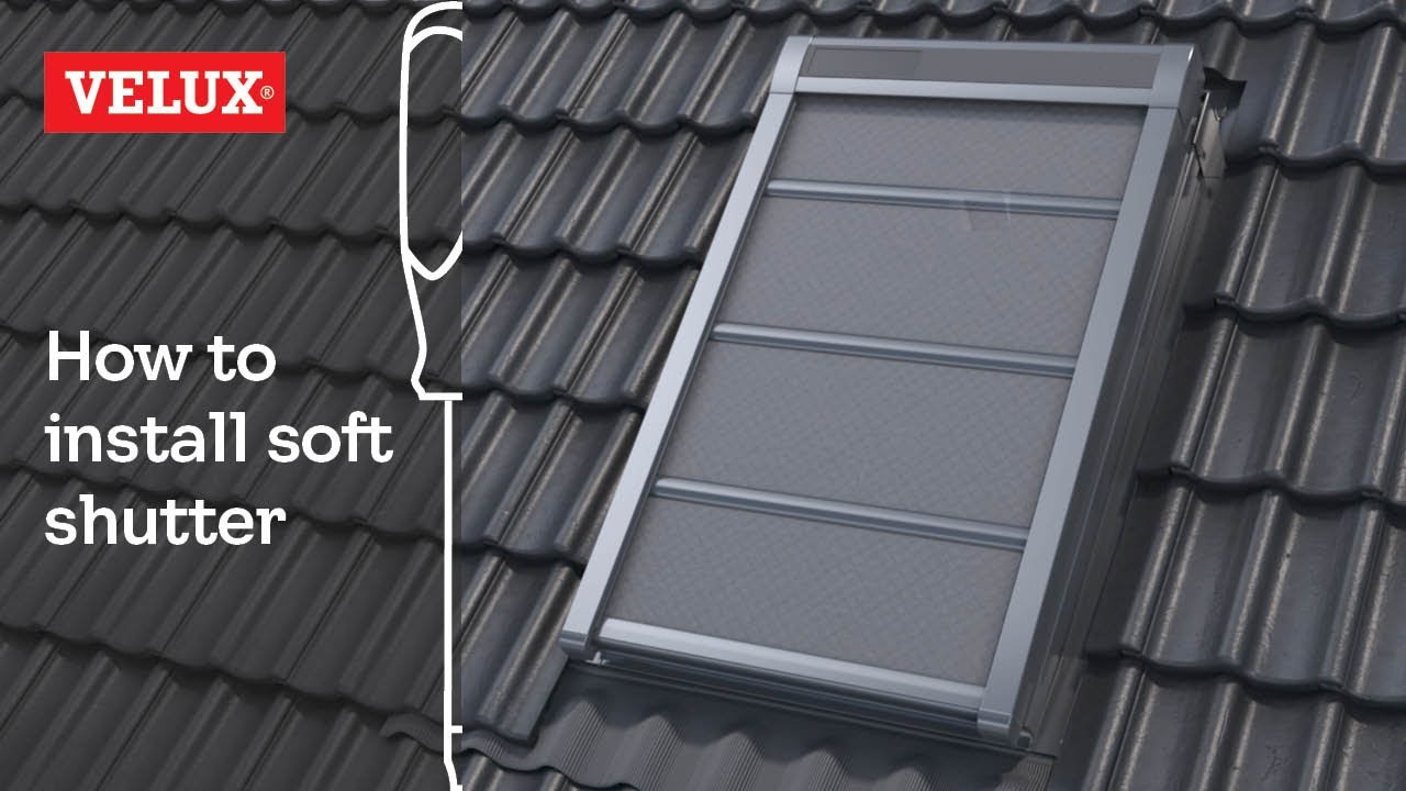 VELUX | How to install and operate a soft shutter or a solar awning blind?