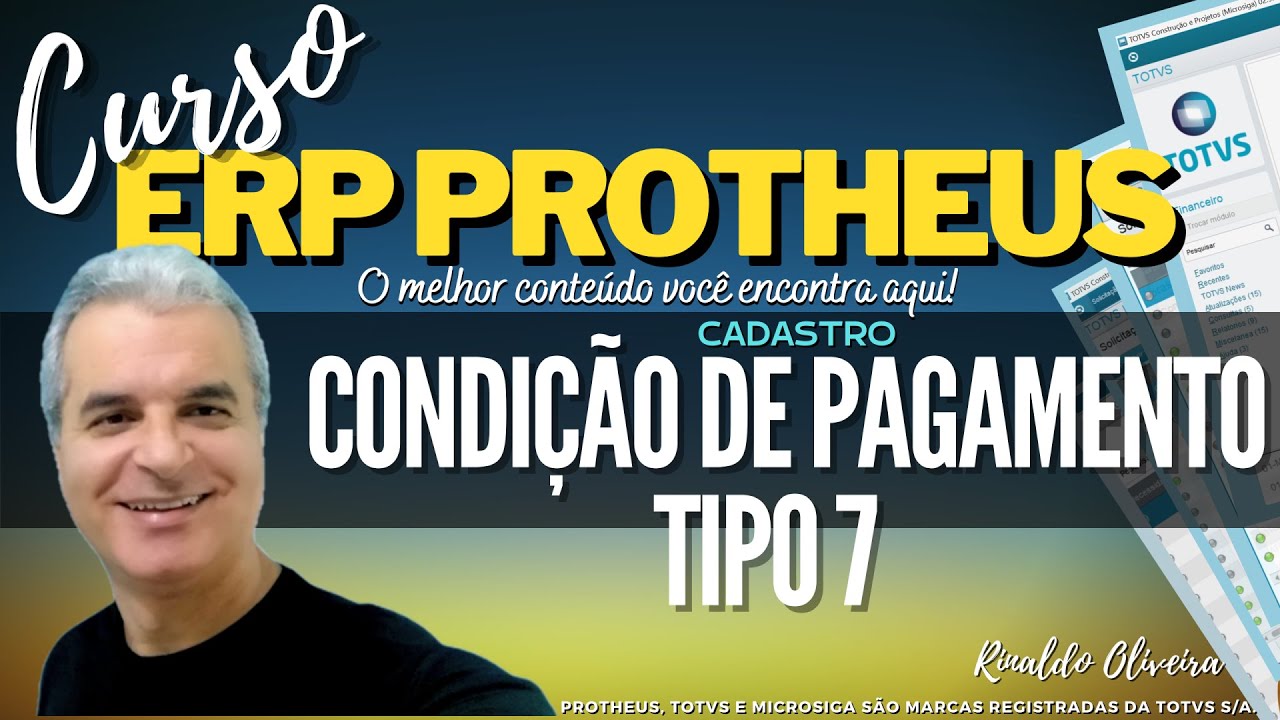 Curso ERP Protheus | Cadastro - Condição de Pagamento - Tipo 7