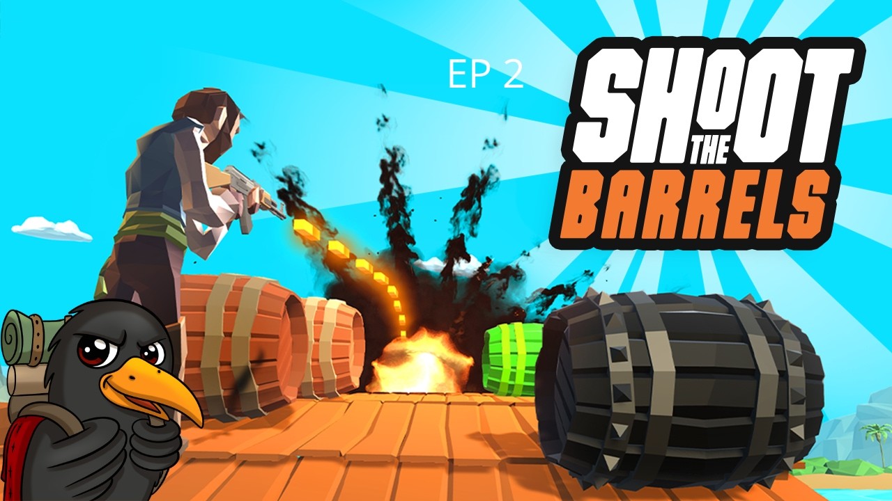 Shoot The Barrels - Barrels of Fun - Episode 2