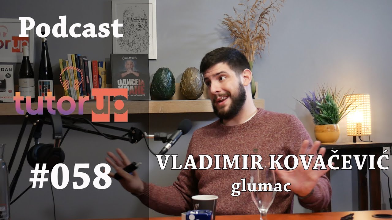 Podcast #58   Vladimir Kovačević   glumac