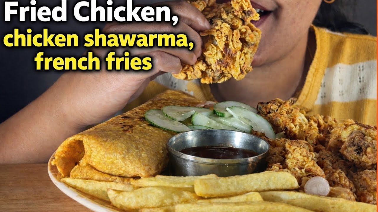 Fried chicken🍗, french fries 🍟, shawarma roll 🫔