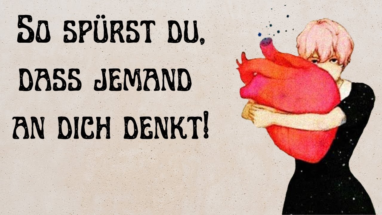 SO spürst du, dass jemand an dich denkt!
