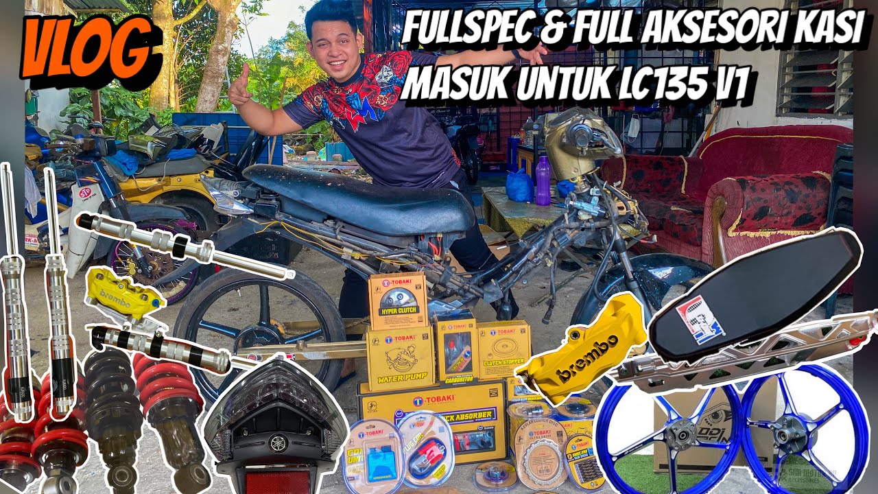 Vlog Persiapan Untuk Project LC V1 Aku !  Part Aksesori & Spec Apa Yang Akan Pasang ? EP3