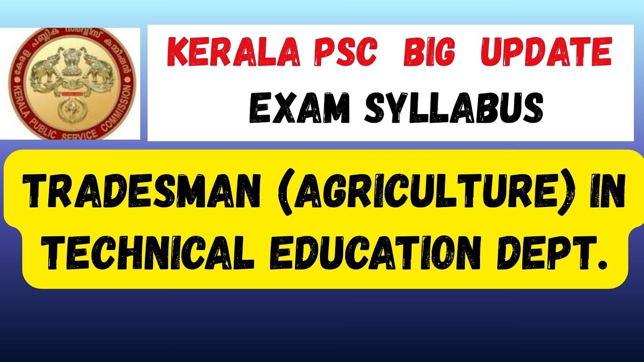 Tradesman Agriculture Syllabus | Technical Education Dept | PSC Category No. 278/2025