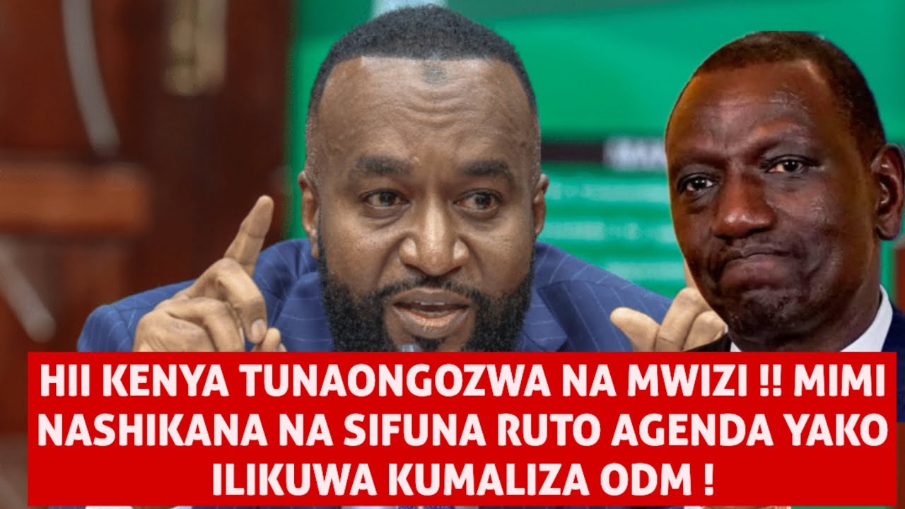 JOHO !! KENYA HII TUNAONGOZWA NA MWIZI MIMI NASHIKANA NA SIFUNA RUTO AGENDA YAKO NI KUMALIZA ODM