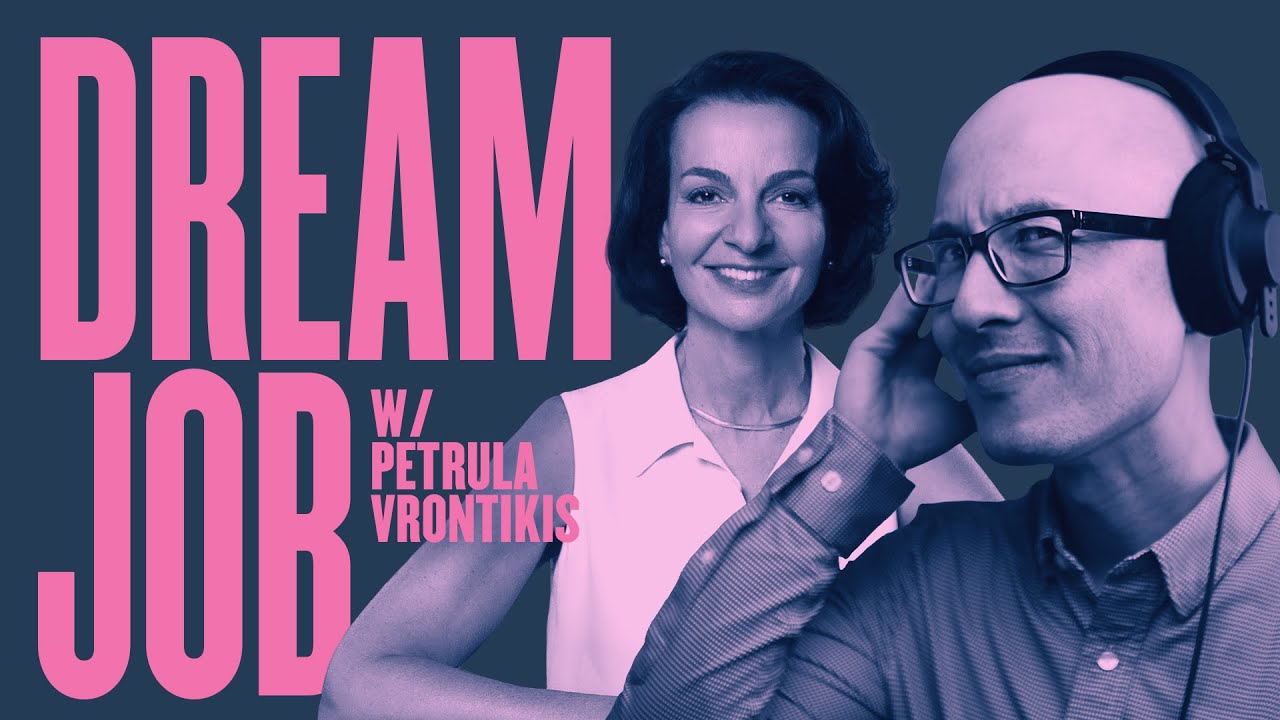 Get Your Dream Job in 2020 w/ Petrula Vrontikis
