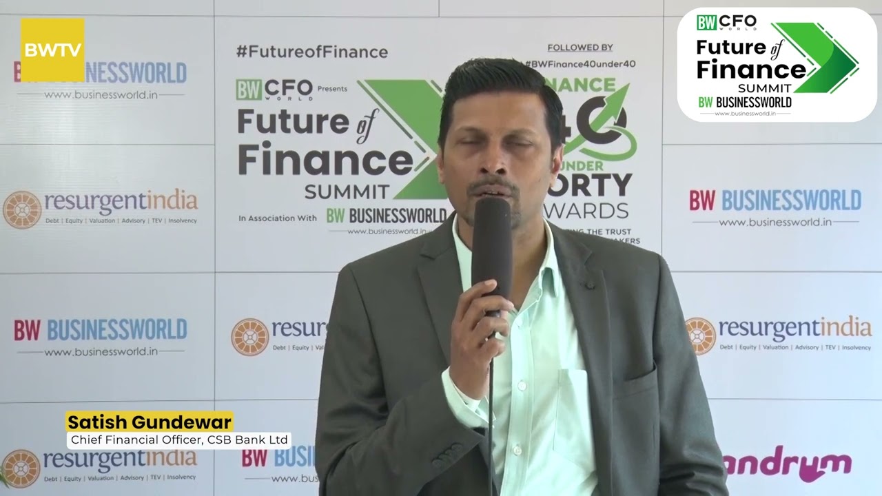 In conversation with Mr Satish Gundewar, CFO, CSB Bank Ltd at the BW Future of Finance Summit 2023
