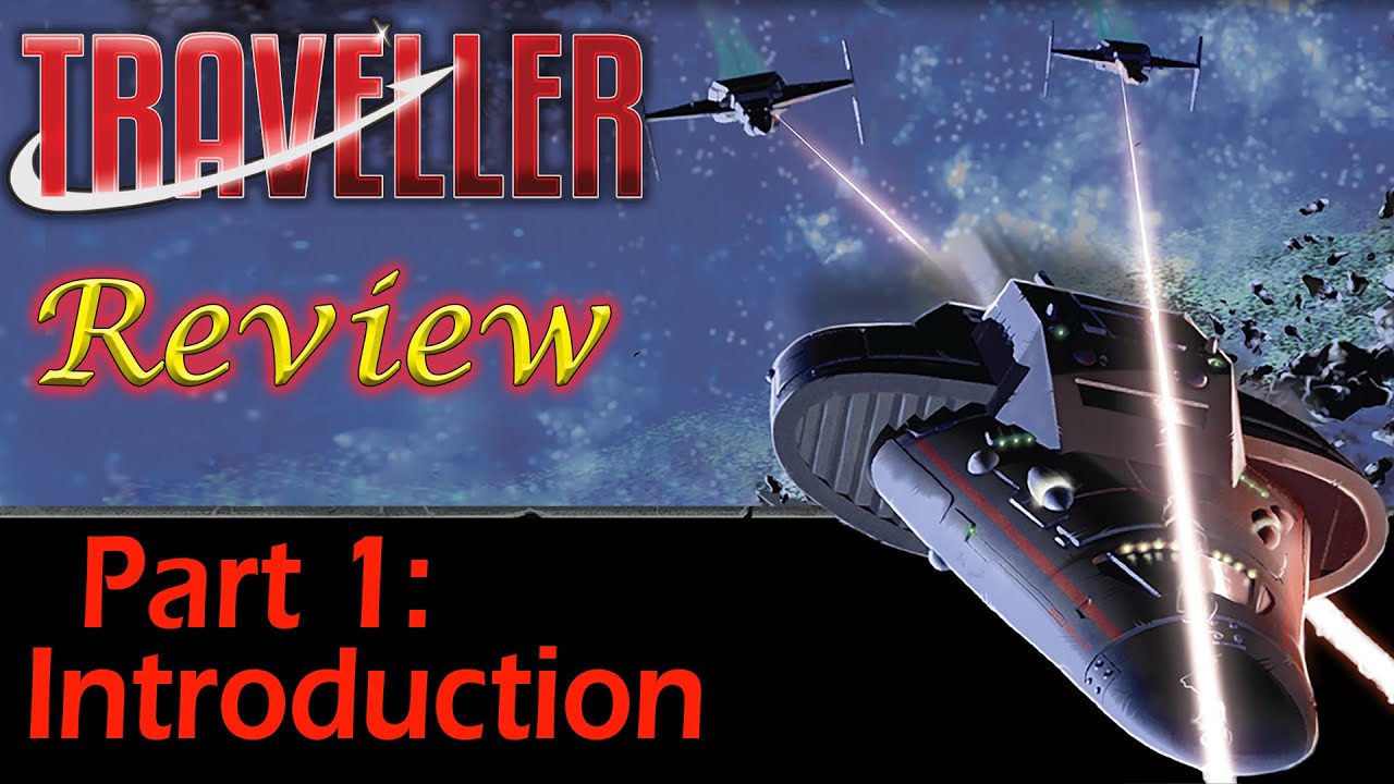 Traveller: Part 1 - Introduction