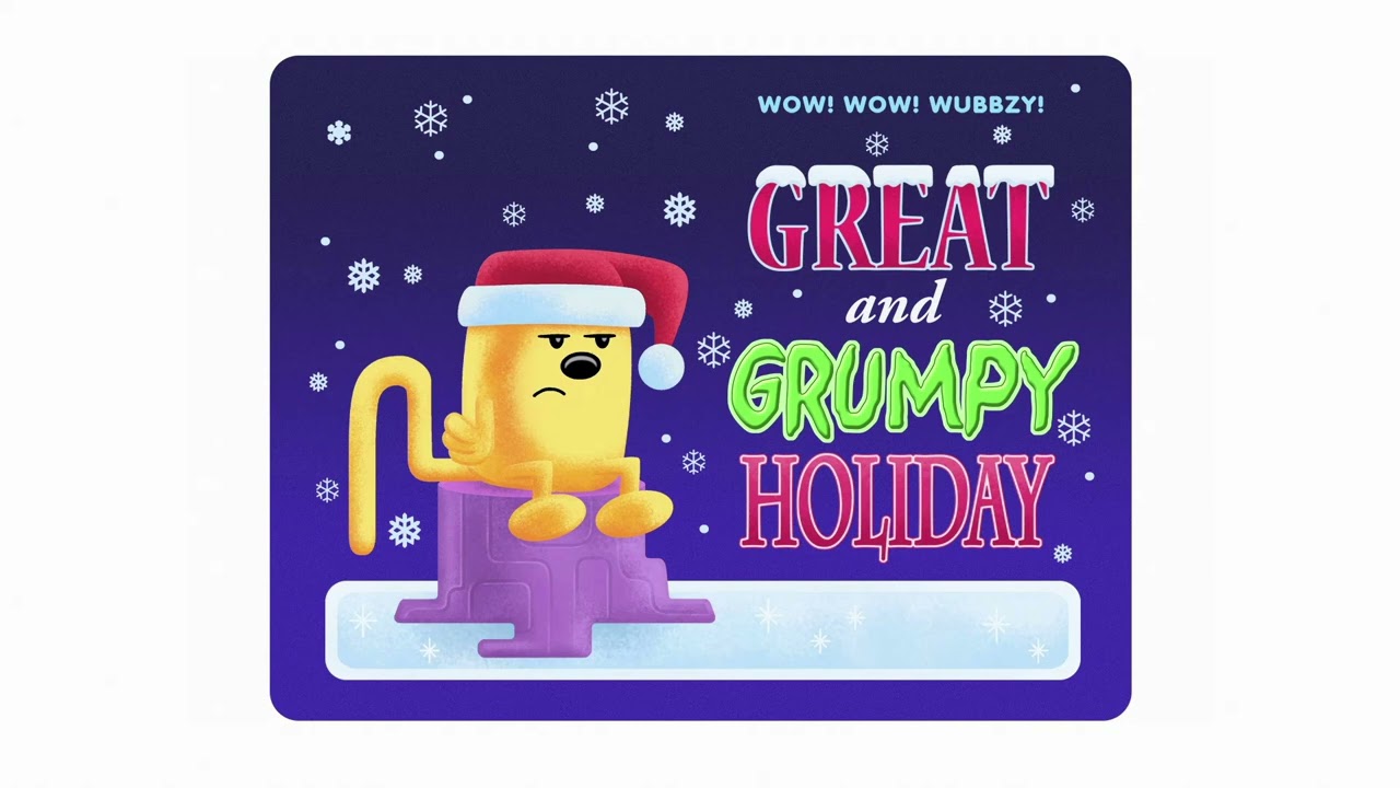 Wow! Wow! Wubbzy! - Great and Grumpy Holiday (Vocals)