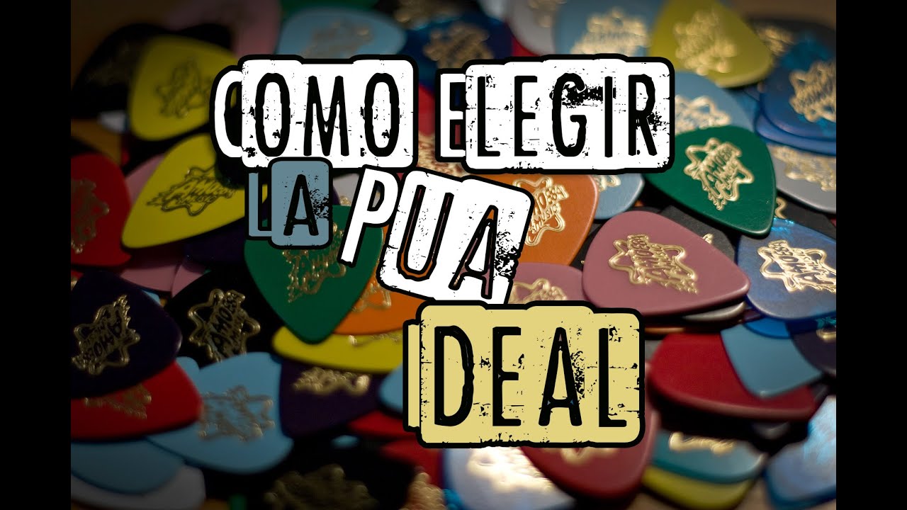 Como elegir la púa ideal