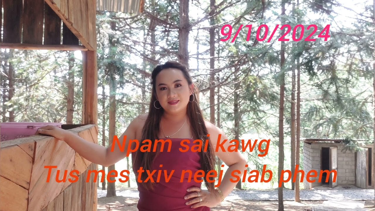 npam koj sai kawg tus mes txiv neej siab phem 9/10/2024