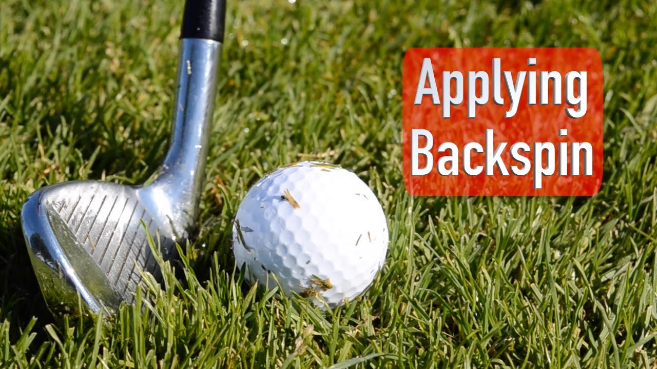 How to Apply Backspin when Chipping in Golf