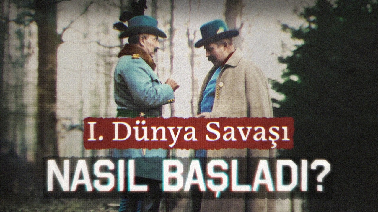 1. Dünya Savaşı’na Giden Geri Sayım: Temmuz Krizi