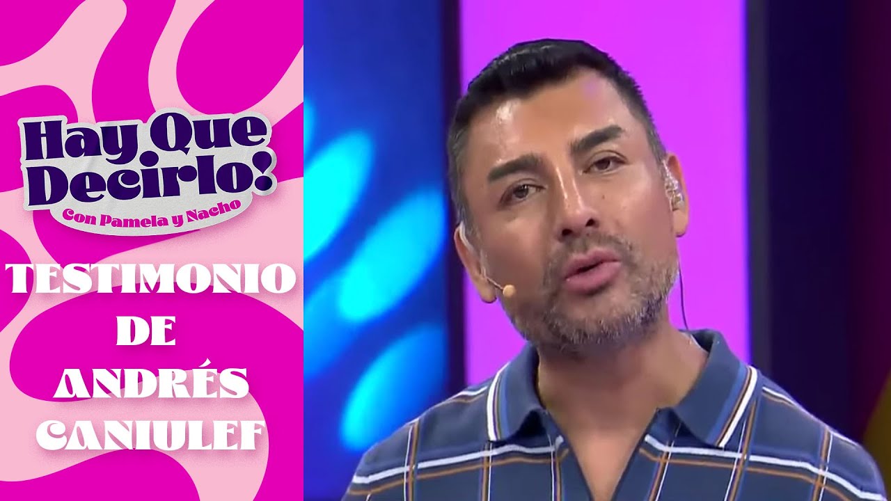 Andrés Caniulef cuenta cómo vive hace 8 años con VIH | Hay Que Decirlo | Canal 13