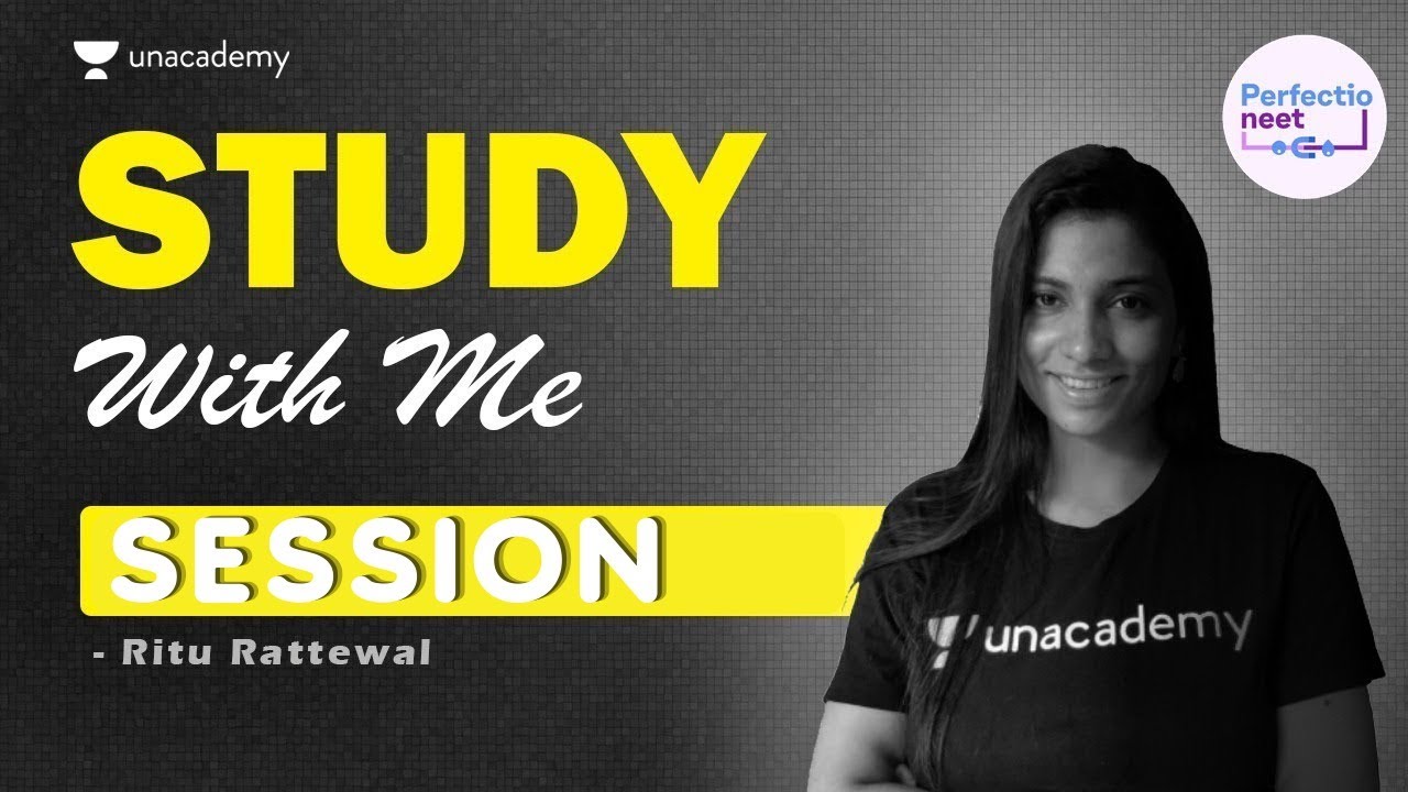 Study With Me Session | PerfectioNEET | Ritu Rattewal