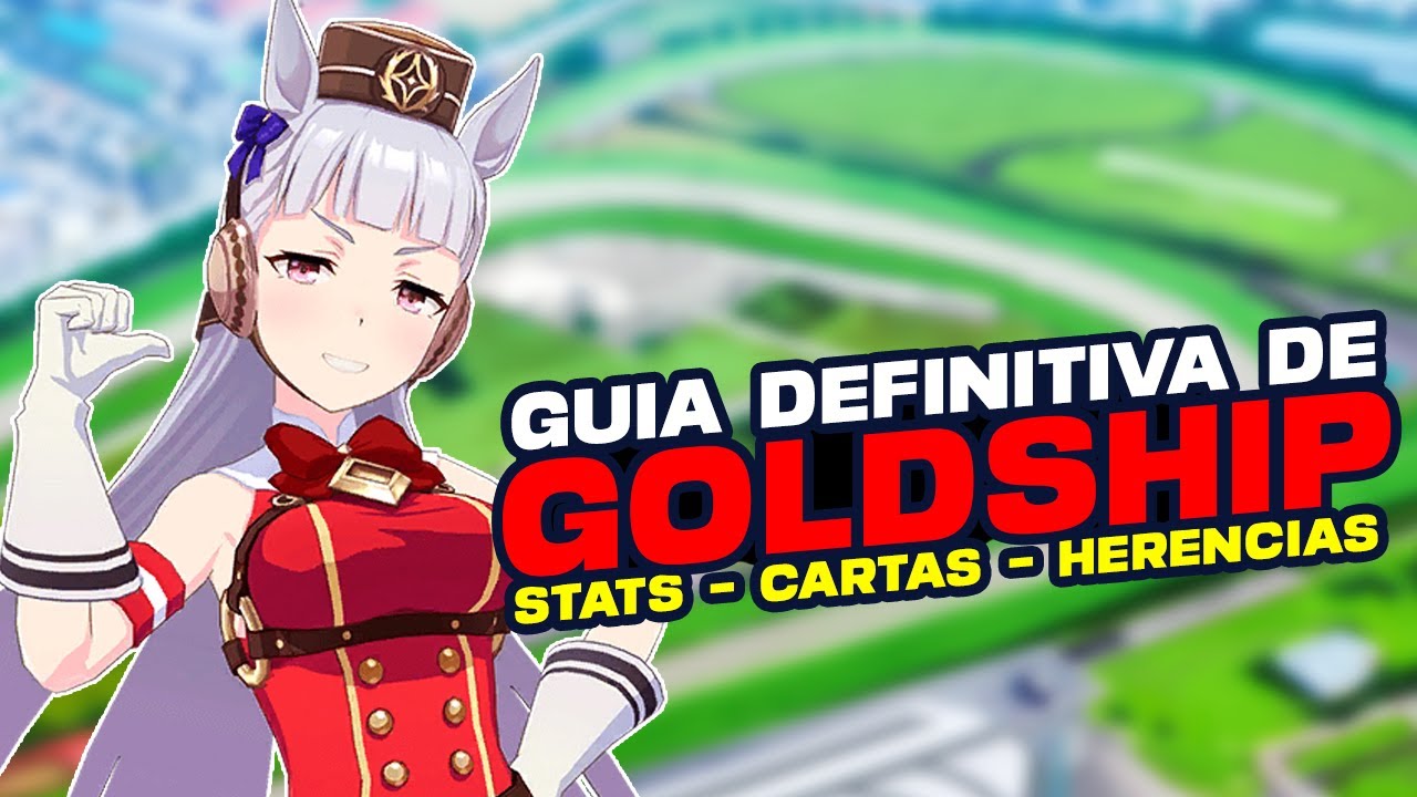 ⭐LA UNICA GUIA DE GOLD SHIP QUE NECESITAS | Stats, supports y herencias | Umamusume: Pretty Derby