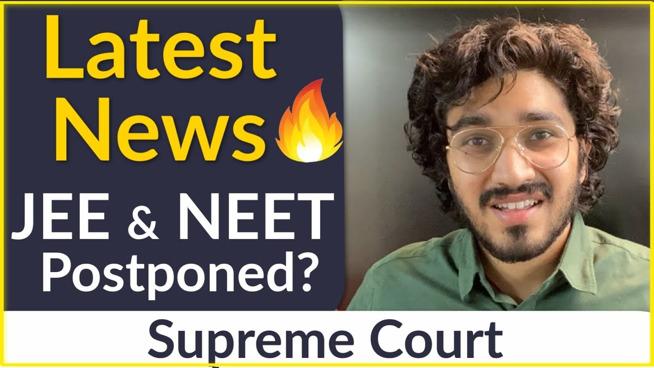 JEE Main 2020 Postponed Latest News | NEET 2020 Postponed Latest News
