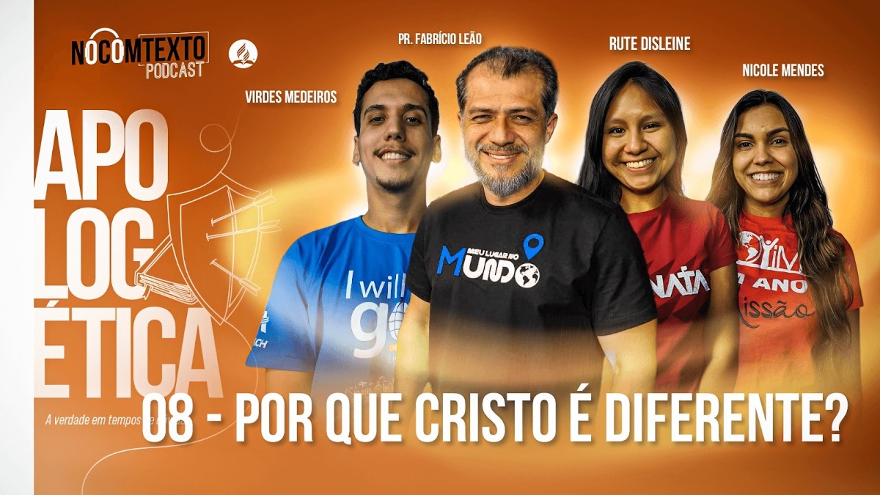 Li&ccedil;&atilde;o 8 - POR QUE CRISTO &Eacute; DIFERENTE? | 🎙 NoComTexto Podcast - Escola Sabatina Jovem