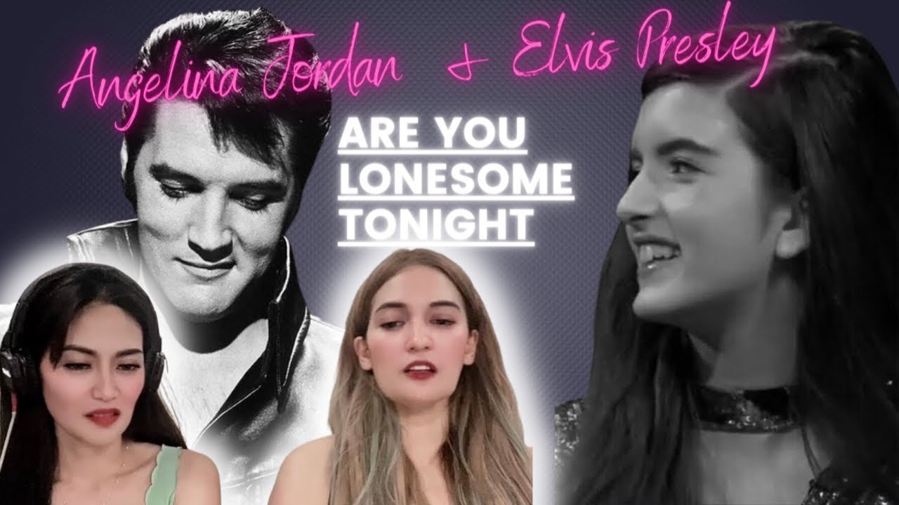 Our reaction to Angelina Jordan and Elvis Presley |Are you lonesome tonight| mash up song by a fan♥️