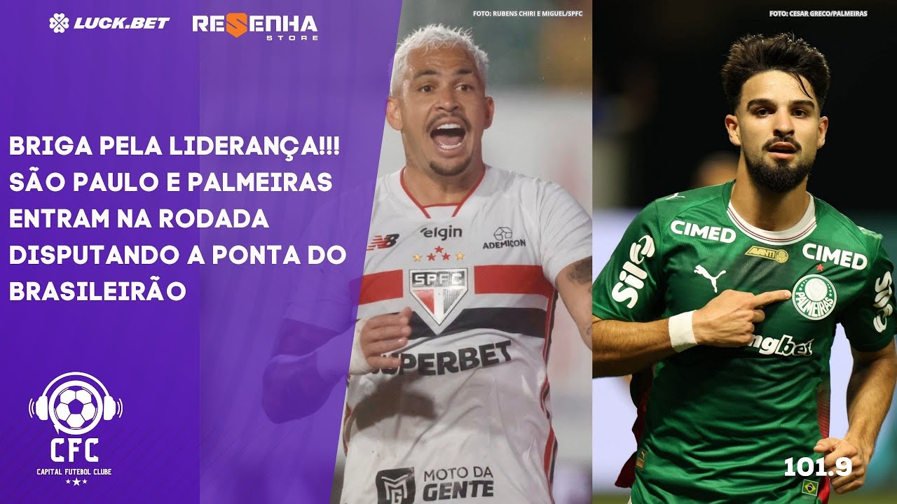 QUEM VAI TERMINAR A 7ª RODADA NA LIDERANÇA DO BRASILEIRÃO? - Capital Futebol Clube - 18/03/2026