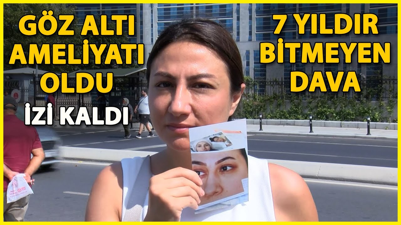7 Yıldır Süren Göz Altı Torbası Ameliyatı Davası