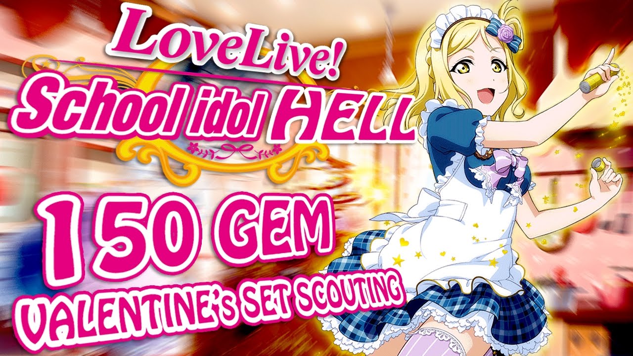 150 GEM AQOURS VALENTINE's SET SCOUT | LOVE LIVE SCHOOL IDOL FESTIVAL
