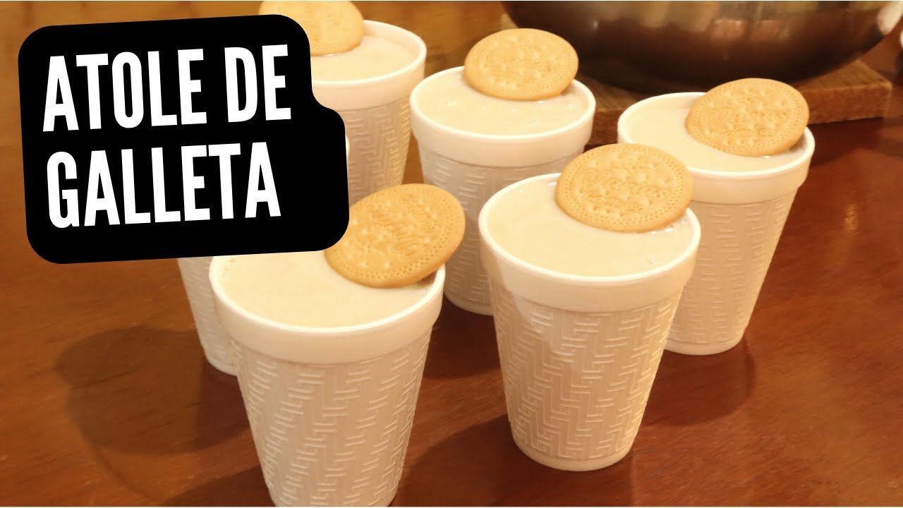 Cómo Hacer ATOLE DE GALETA, Prepáralo También Para Vender💸