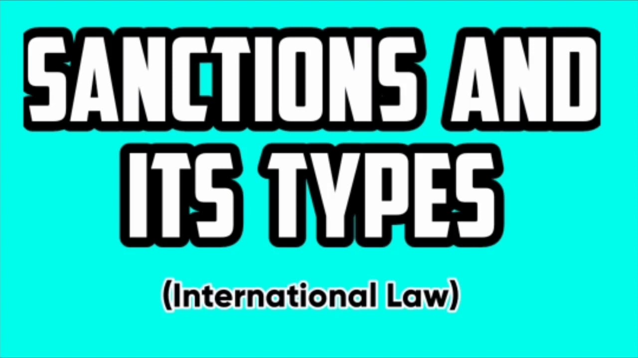 Sanction in International Law | Types of Sanctions in International Law