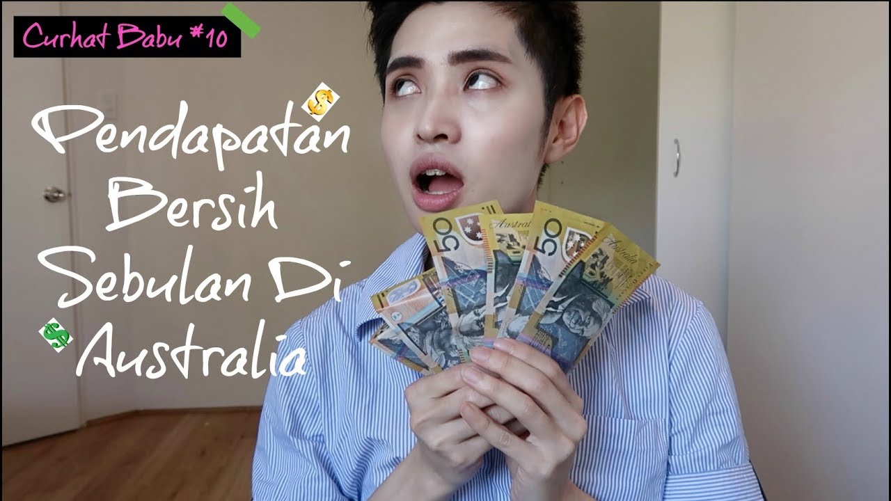 Curhat Babu #10 || Penghasilan Bersih Sebulan Kerja Di Australia