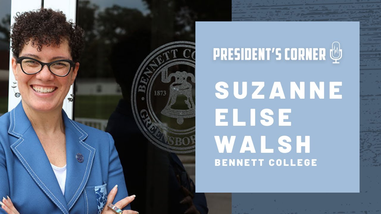 Presidents Corner: Suzanne Elise Walsh | Bennett College