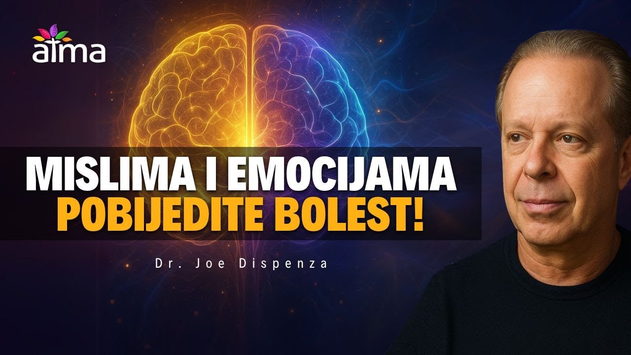 DR. JOE DISPENZA: “MISLIMA I EMOCIJAMA POBIJEDITE BOLEST – PLACEBO STE VI SAMI!