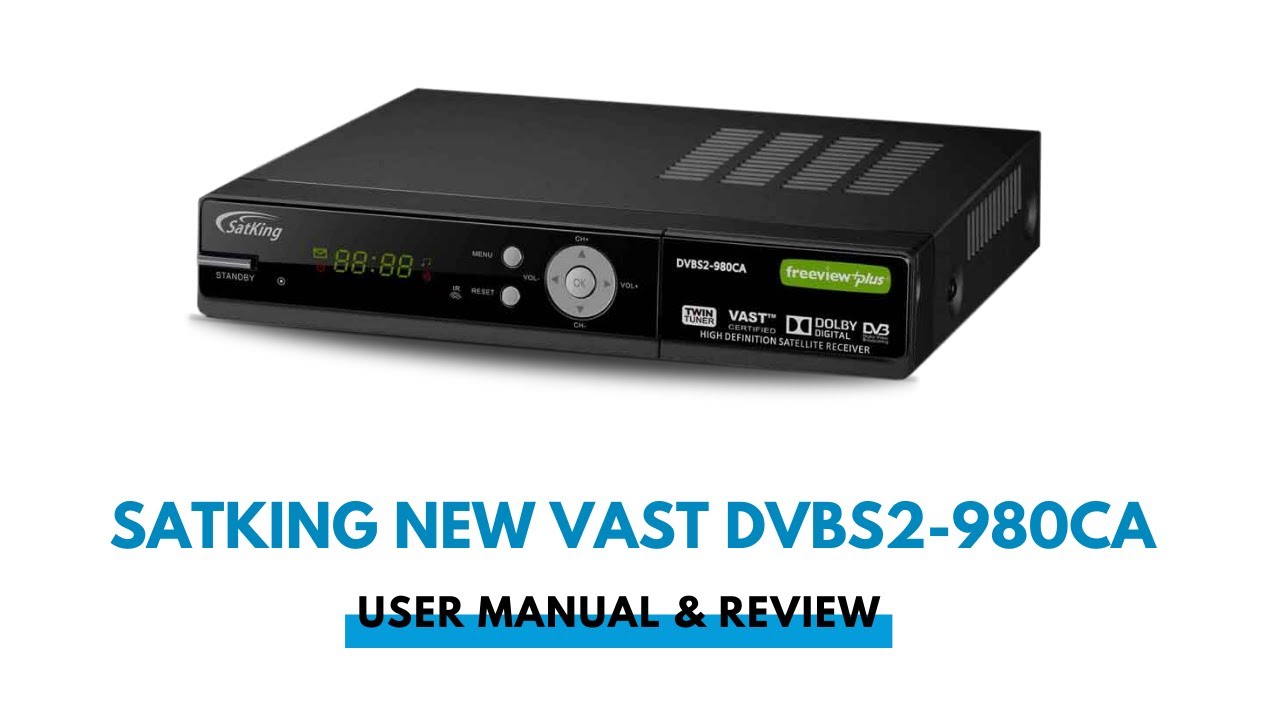 Satking New Vast Decoder DVBS2-980CA Review & User Manual By 72T