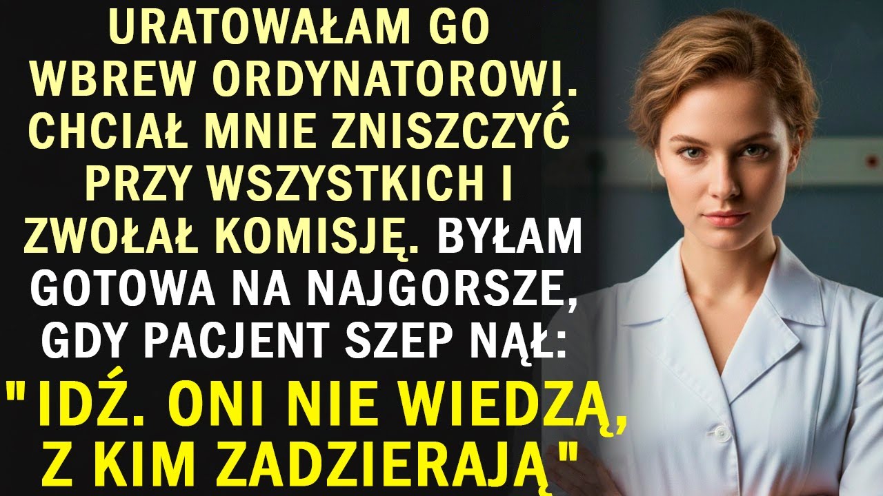 Zwariowałaś?! Lekarz rzucił się na pielęgniarkę, lecz zamarł, widząc to