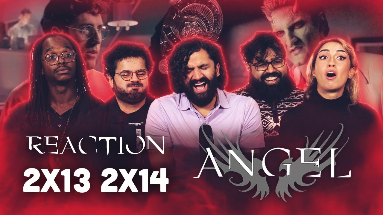 DEAD ANNIVERSARY!!!! - Angel 2x13+14 -Group Reaction