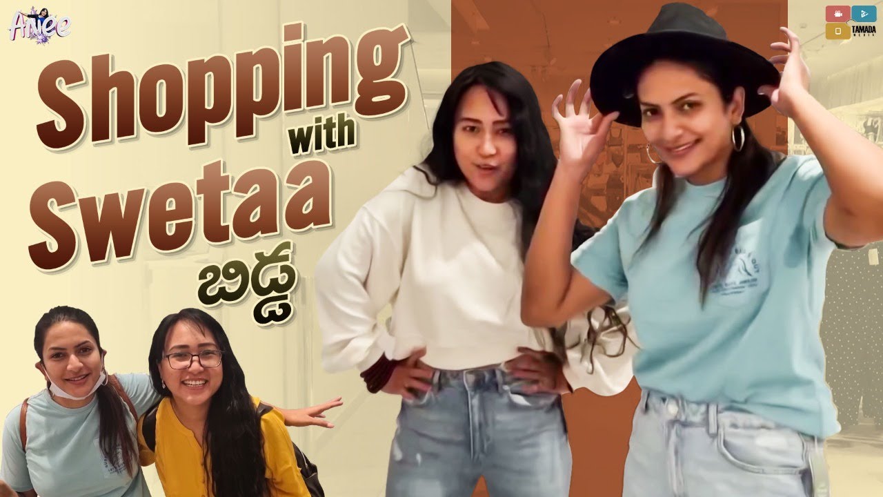 Shopping With Swetha Bidda || Anee Master || BigBoss Swetha Varma Tamada Media