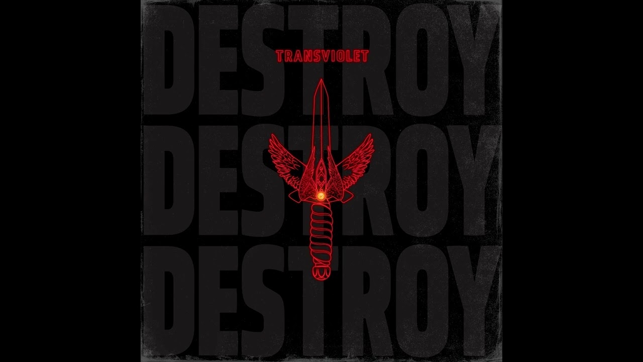 Transviolet - Destroy Destroy Destroy (Official Audio)