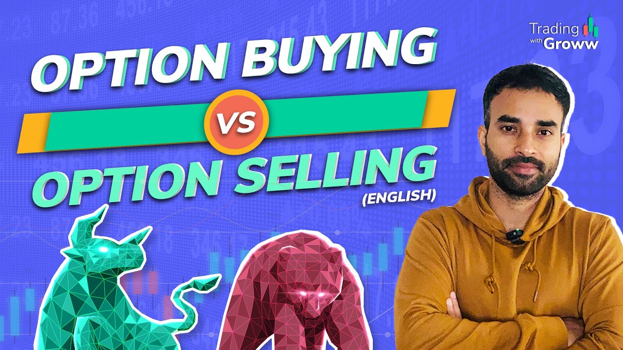 When To Buy Or Sell Call and Put Options | Option Selling vs Option Buying Which Is Better