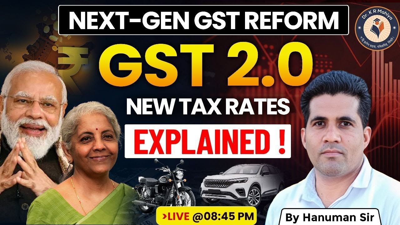 GST 2.0 | Next-Gen GST Reform | New Tax Rates Explained in Detail | Hanuman Sir Live