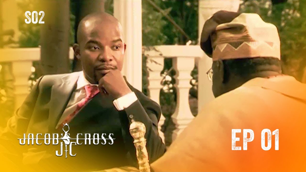 Jacob’s Cross - Épisode S02EP01 | Série Africaine | Héritage, Pouvoir & Famille