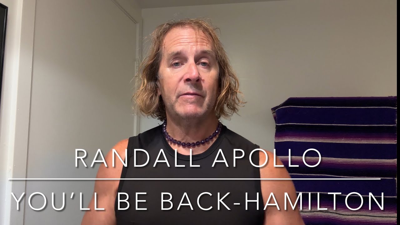 Randall Apollo’s version of Hamilton “You’ll Be Back”