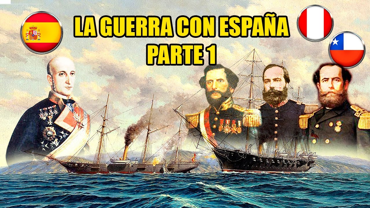 Guerra con España Parte 1 🇵🇪🇨🇱🇪🇦