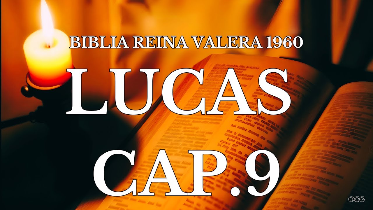 Biblia Hablada-BIBLIA REINA VALERA 1960 LUCAS CAP 9