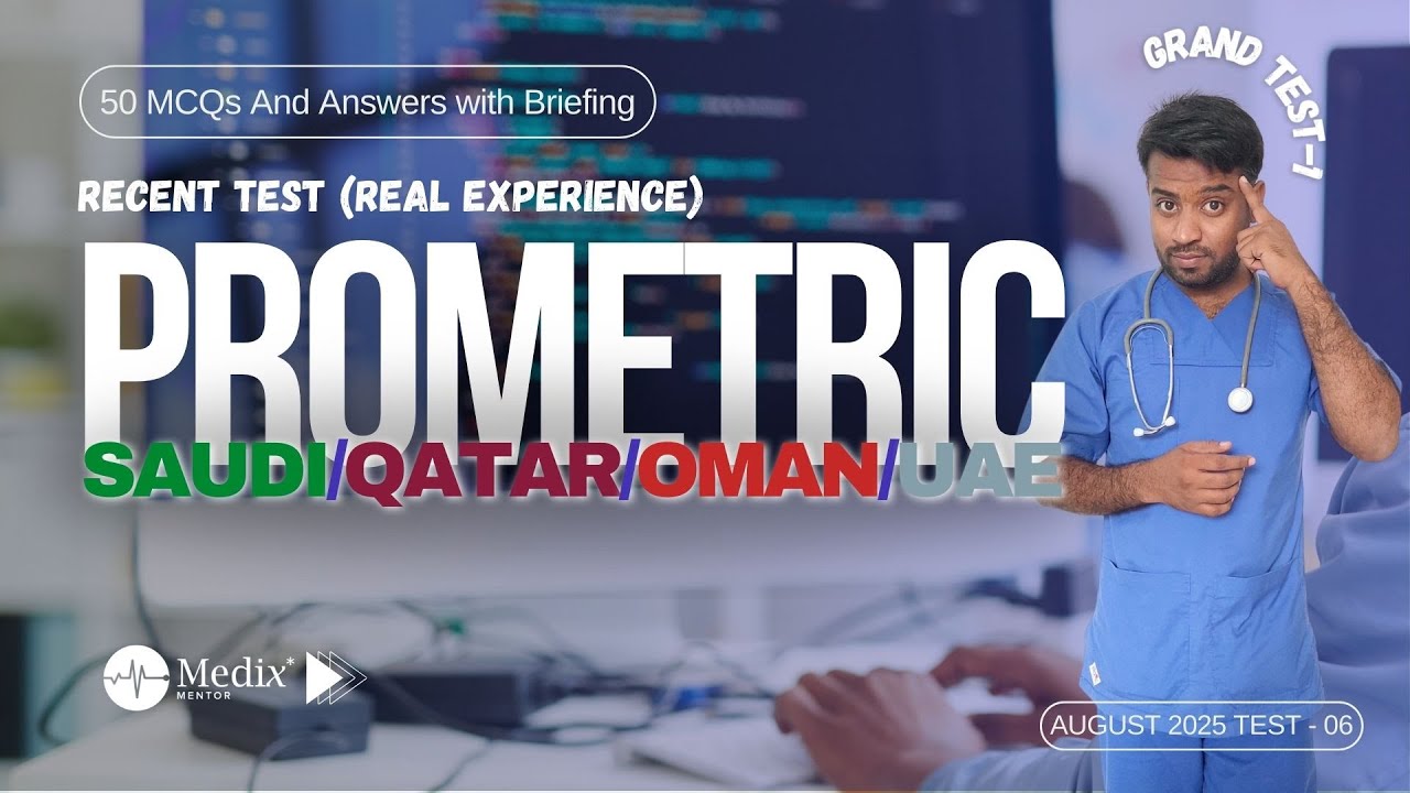 August 2025 Prometric Grand Test 50 Nursing questions | Prometric Saudi, DHA, QATAR, OMAN and Kuwait