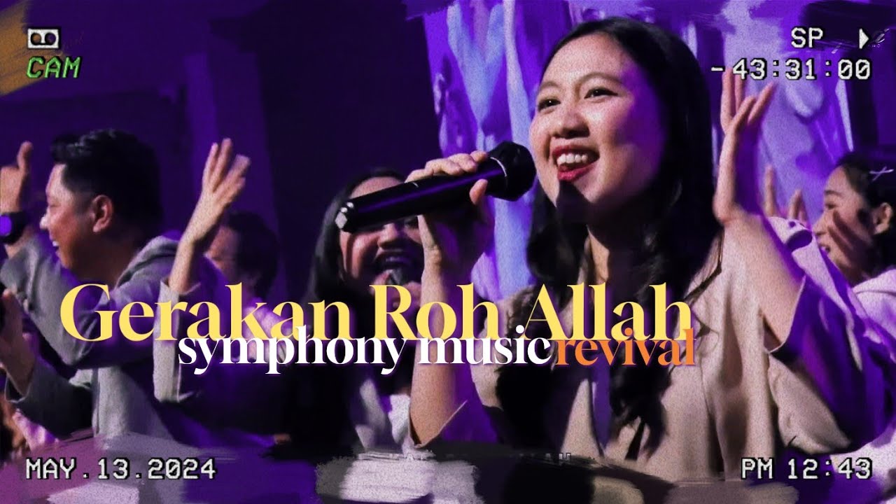 Gerakan Roh Allah (Revival) | Symphony Music