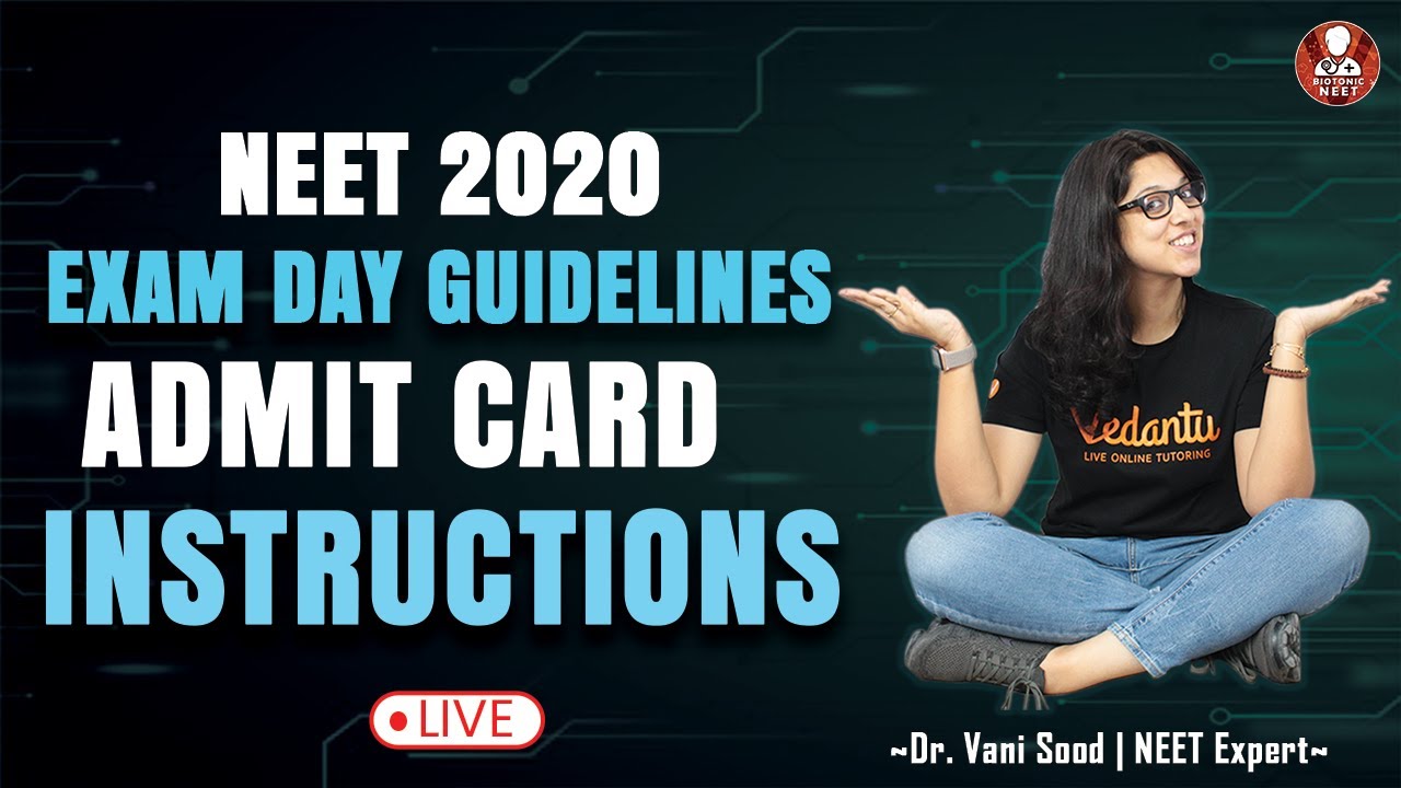 NEET 2020 Exam Day Guidelines | Admit Card Instructions | NEET Preparation | Dr.Vani Sood | Vedantu