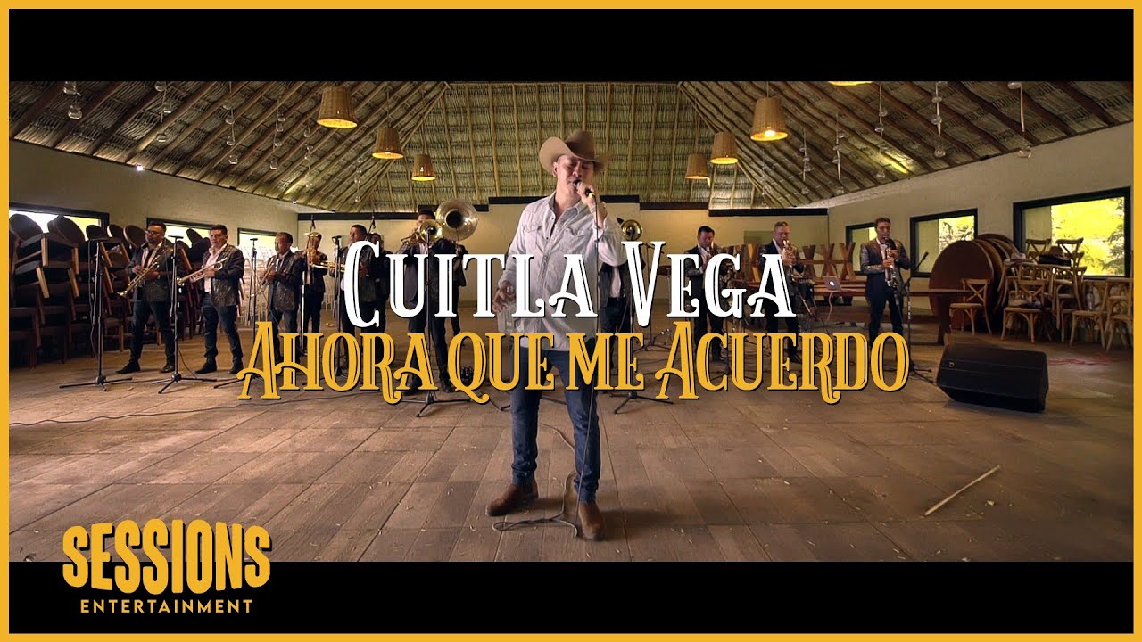 @Cuitla Vega  - Ahora Que Me Acuerdo - (Official Video)