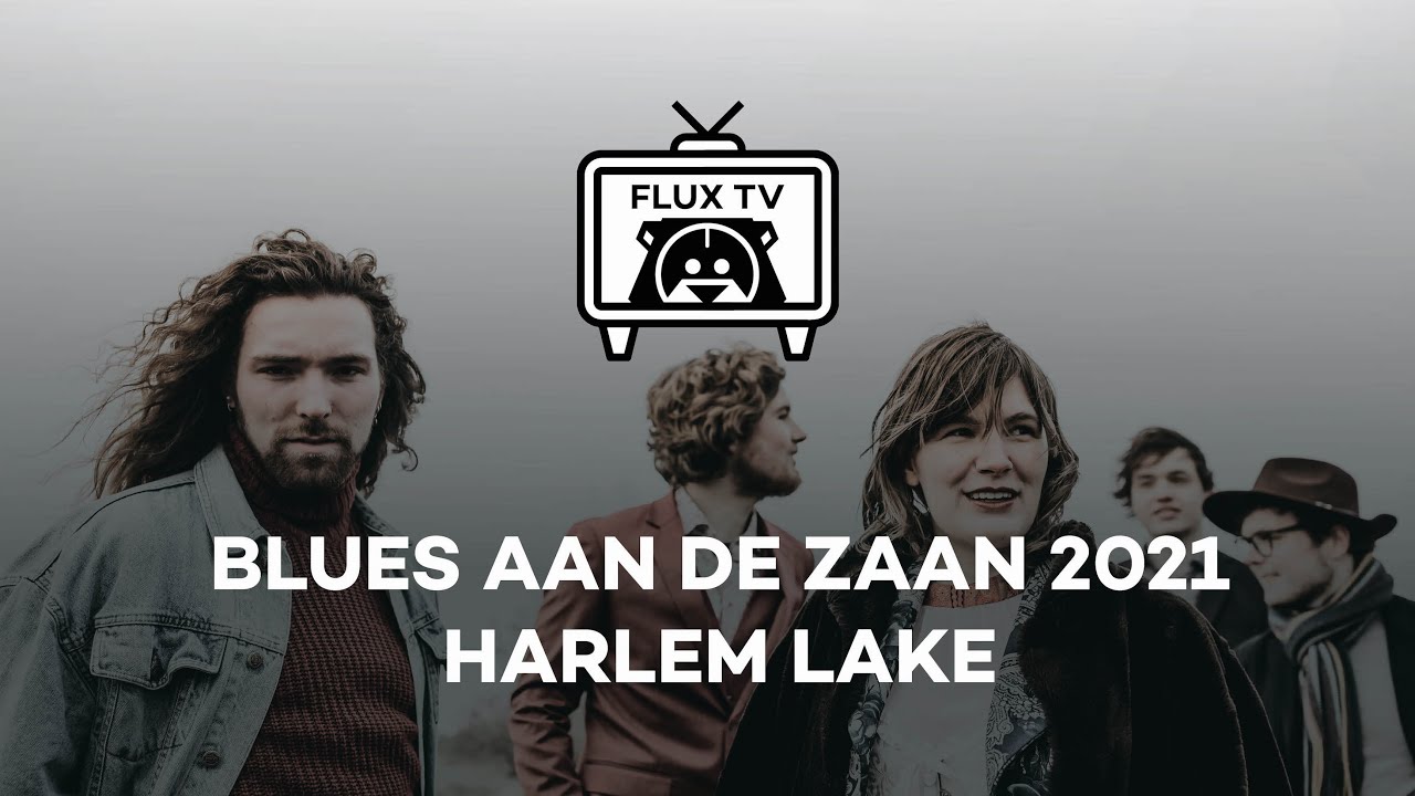 FluxTV Blues aan de Zaan Special | Harlem Lake