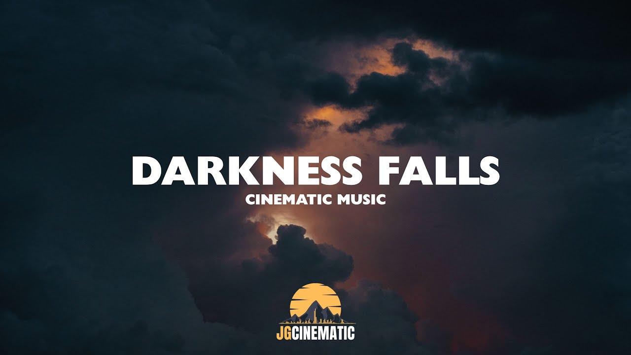 Darkness Falls : Dark Cinematic Music | Ambient Background Music For Video x Gameplay
