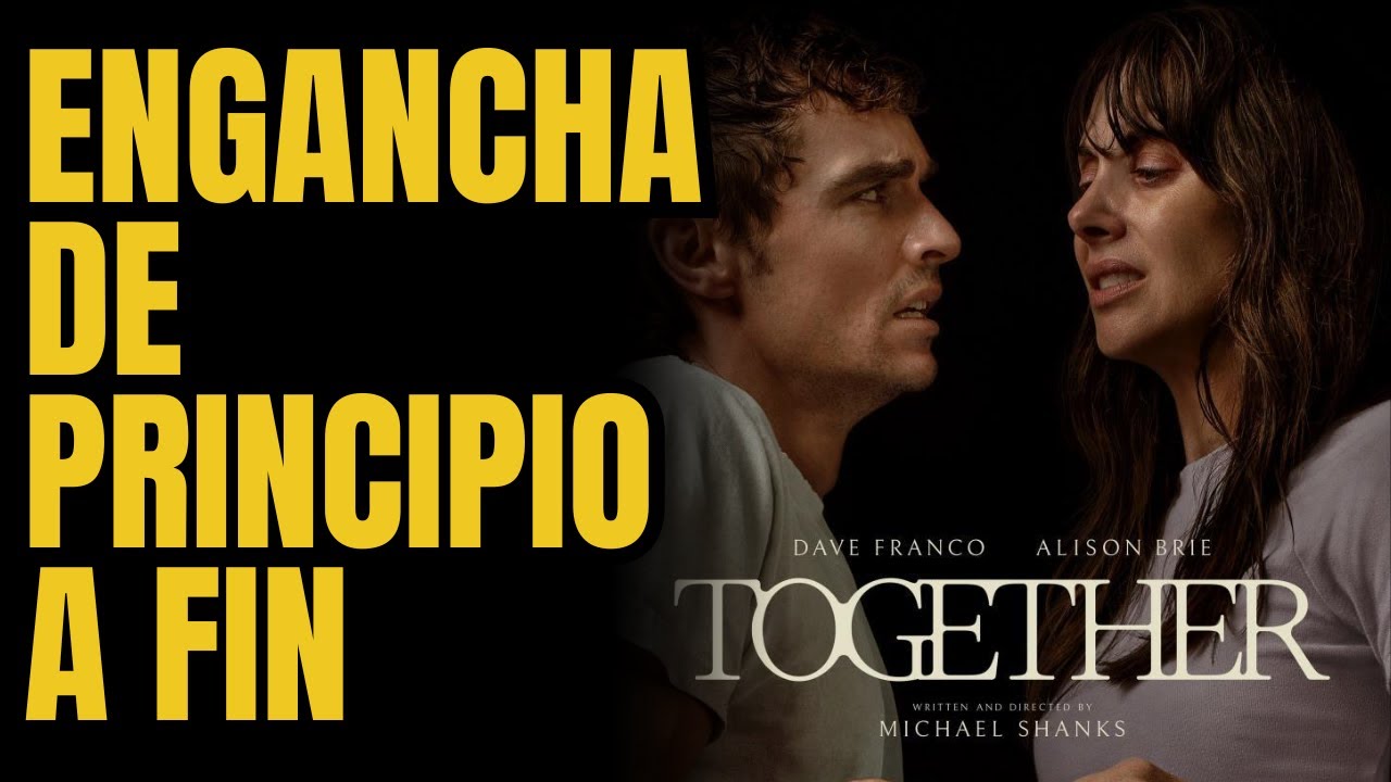Together (2025): Dave Franco y Alison Brie enganchan